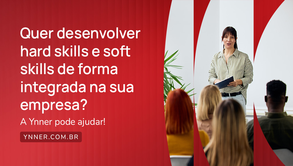 Quer desenvolver hard skills e soft skills de forma integrada na sua empresa? A Ynner pode ajudar!