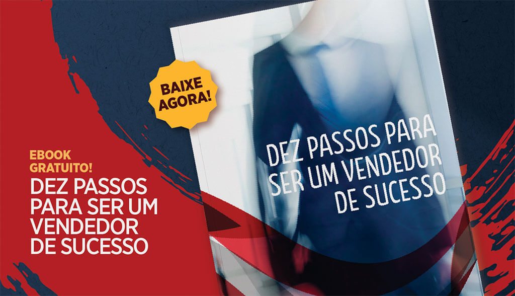 Dez passos para ser um vendedor de sucesso